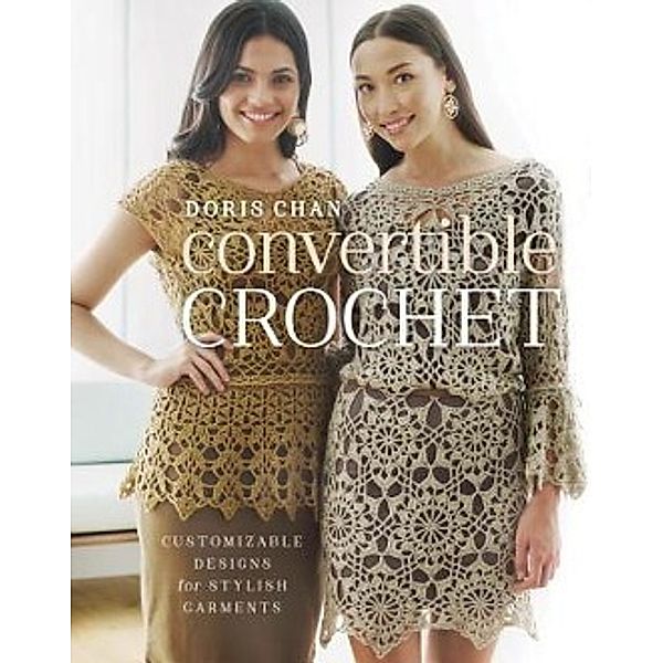 Chan, D: Convertible Crochet, Doris Chan