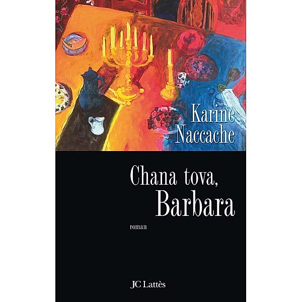 Chana Tova, Barbara / Littérature française, Karine Naccache