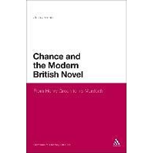 Chance and the Modern British Novel: From Henry Green to Iris Murdoch, Julia Jordan