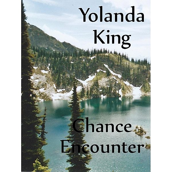 Chance Encounter, Yolanda King