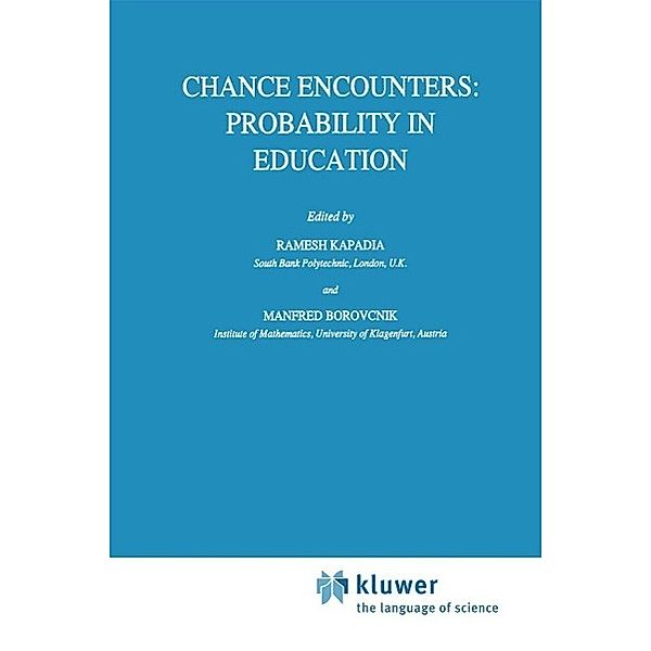 Chance Encounters: Probability in Education / Mathematics Education Library Bd.12