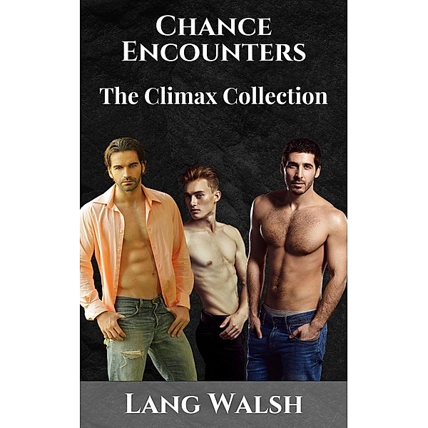 Chance Encounters: The Climax Collection, Lang Walsh