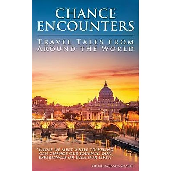 Chance Encounters / World Traveler Tales Bd.1