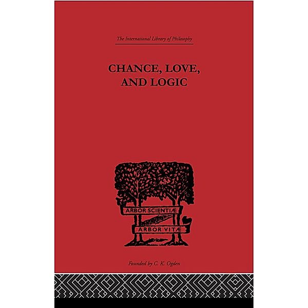Chance, Love, and Logic, Charles S. Peirce