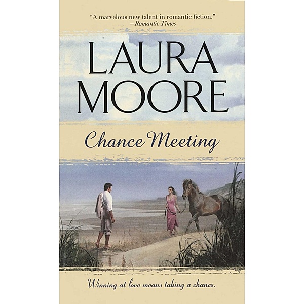 Chance Meeting, Laura Moore