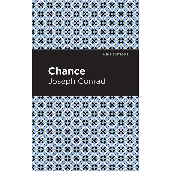 Chance / Mint Editions (Literary Fiction), Joseph Conrad