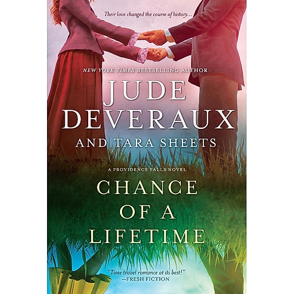Chance of a Lifetime / Providence Falls Bd.1, Jude Deveraux, Tara Sheets