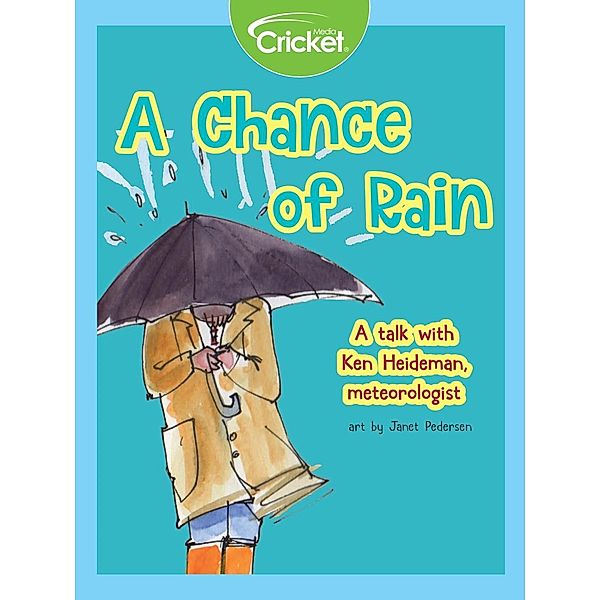 Chance of Rain, Ken Heideman
