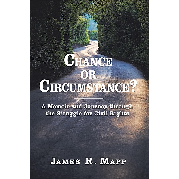 Chance or Circumstance?, James R. Mapp