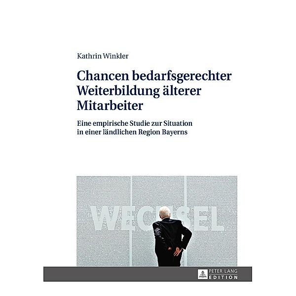 Chancen bedarfsgerechter Weiterbildung aelterer Mitarbeiter, Kathrin Winkler