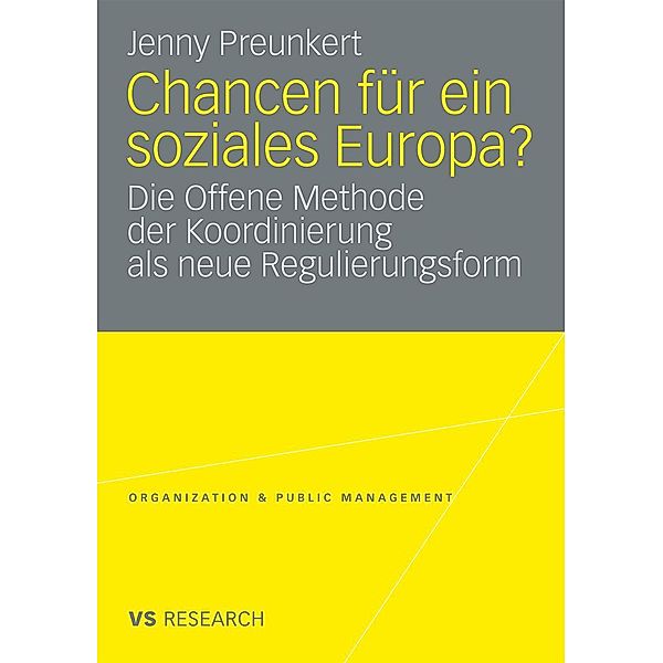 Chancen für ein soziales Europa? / Organization & Public Management, Jenny Preunkert