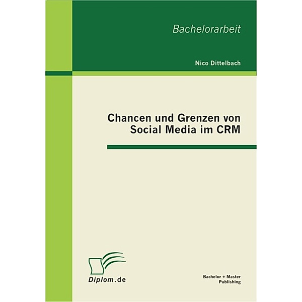 Chancen und Grenzen von Social Media im CRM, Nico Dittelbach