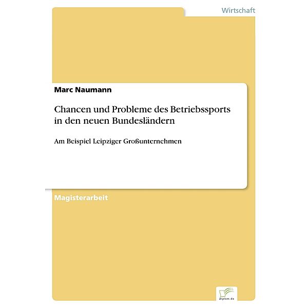 Chancen und Probleme des Betriebssports in den neuen Bundesländern, Marc Naumann