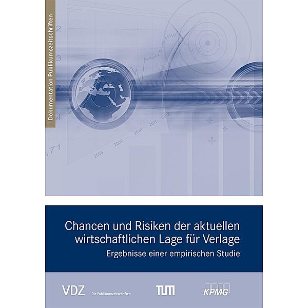 Chancen und Risiken der aktuellen wirtschaftlichen Lage für Verlage, Tu München, Kpmg Ag