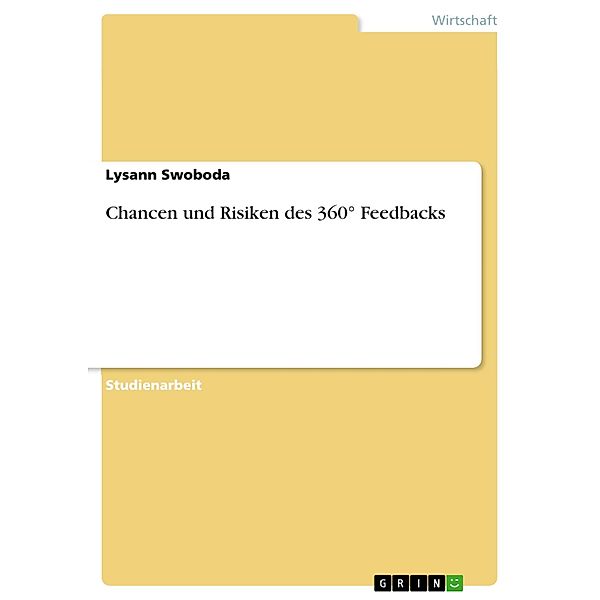 Chancen und Risiken des 360° Feedbacks, Lysann Swoboda