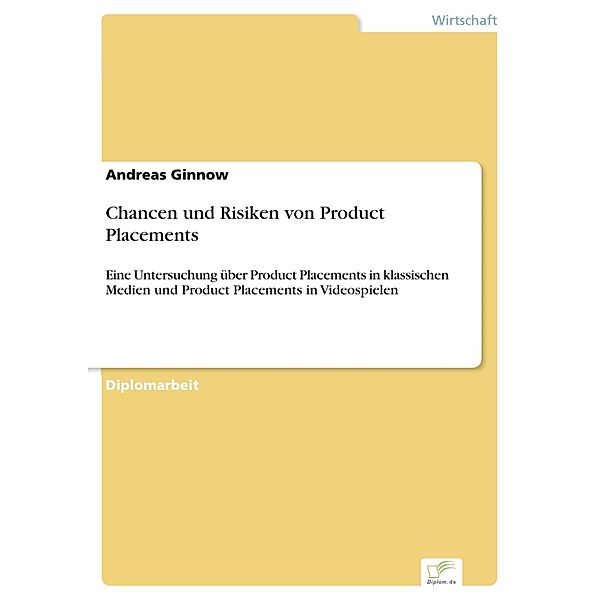 Chancen und Risiken von Product Placements, Andreas Ginnow