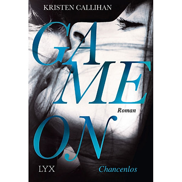 Chancenlos / Game on Bd.2, Kristen Callihan