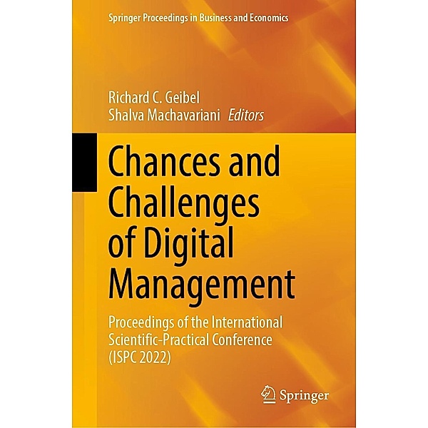 Chances and Challenges of Digital Management / Springer Proceedings in Business and Economics
