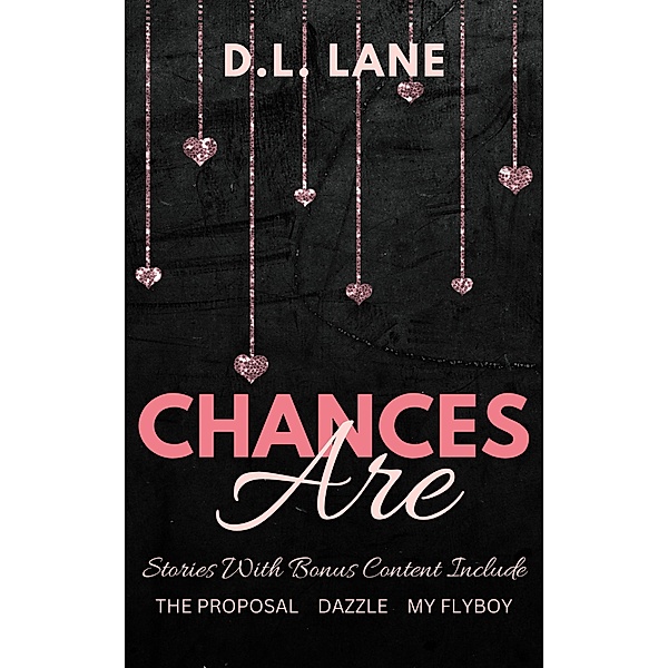 Chances Are, D. L. Lane