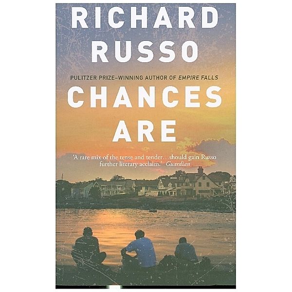 Chances Are, Richard Russo