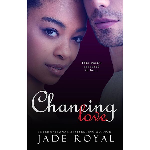 Chancing Love, Jade Royal