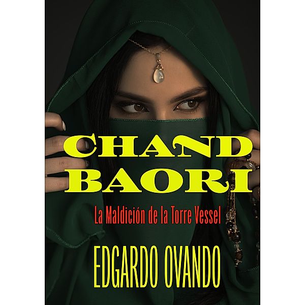 Chand Baori (Maldición en la Torre Vessel), Edgardo Ovando