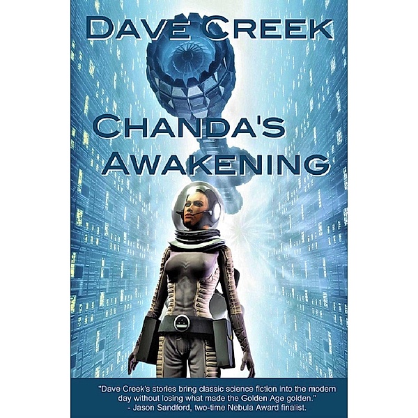 Chanda's Awakening, Dave Creek
