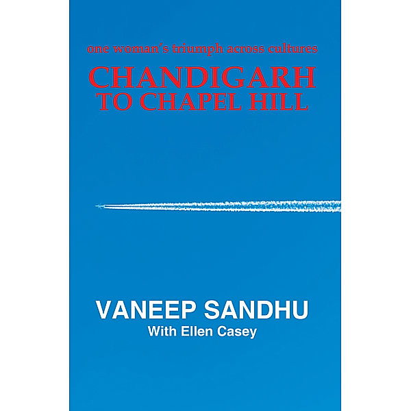 Chandigarh to Chapel Hill, Vaneep Sandhu