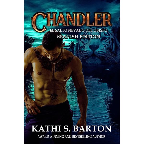 Chandler (El salto nevado del obispo, #2) / El salto nevado del obispo, Kathi S. Barton