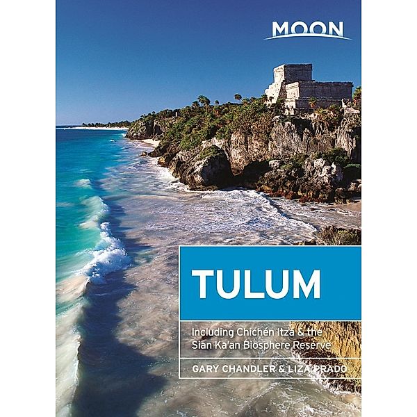 Chandler, G: Moon Tulum, Liza Prado, Gary Chandler