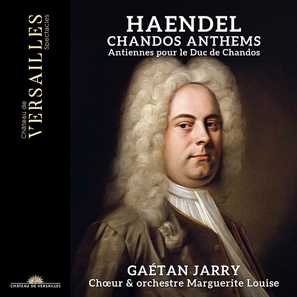 Chandos Anthems Hwv 247,249b,251b, Gaétan Jarry, Marguerite Louise