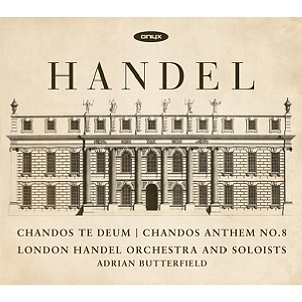 Chandos Te Deum Hwv 281/Chandos Anthem 8, Georg Friedrich Händel