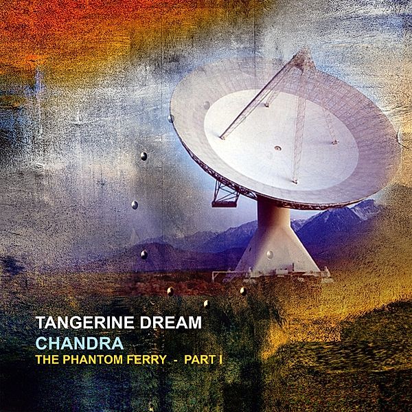 Chandra:The Phantom Ferry-Part 1 (Vinyl), Tangerine Dream