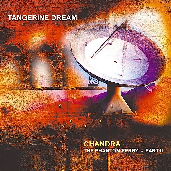 Chandra:The Phantom Ferry-Part 2 (Vinyl), Tangerine Dream