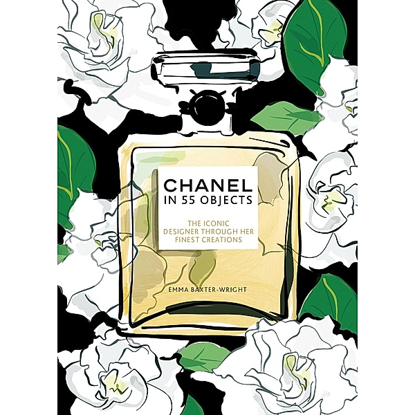Chanel in 55 Objects, Emma Baxter-Wright