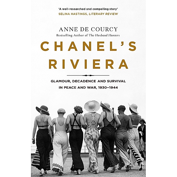 Chanel's Riviera, Anne De Courcy
