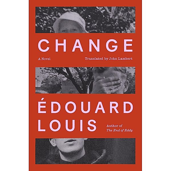 Change, Édouard Louis
