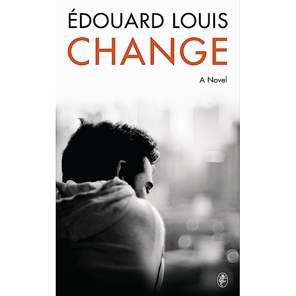 Change, Edouard Louis