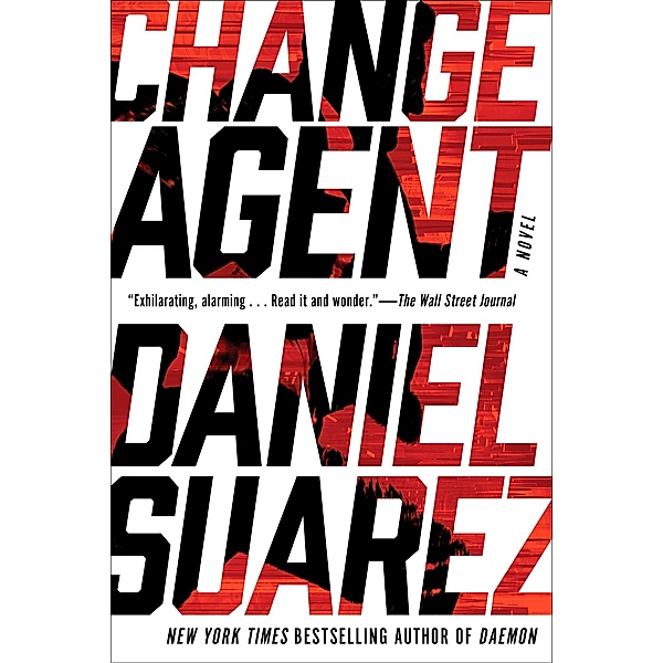 Change Agent, Daniel Suarez