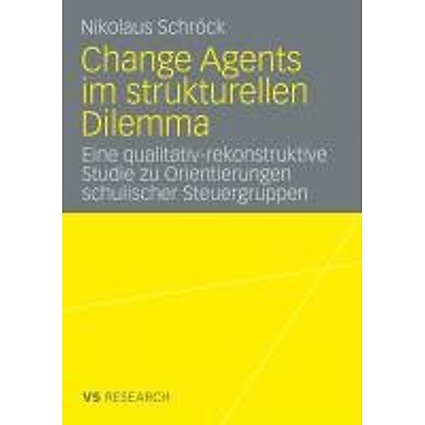 Change Agents im strukturellen Dilemma, Nikolaus Schröck