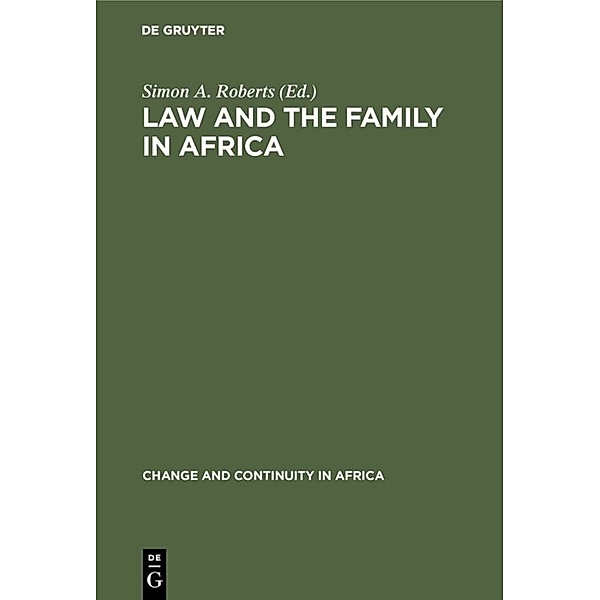 Change and Continuity in Africa / Law and the Family in Africa