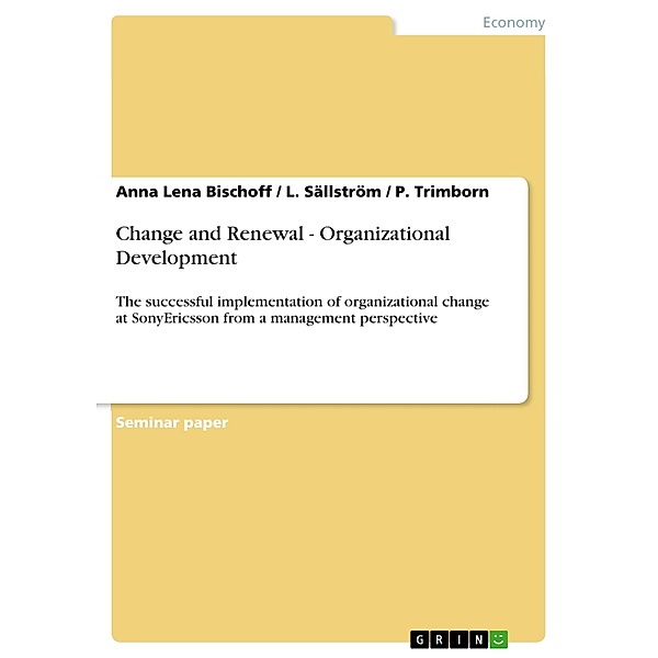 Change and Renewal - Organizational Development, Anna Lena Bischoff, L. Sällström, P. Trimborn