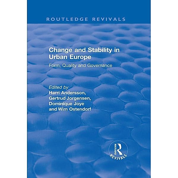Change and Stability in Urban Europe, Gertrud Jorgensen, Wim Ostendorf