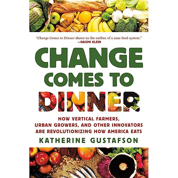 Change Comes to Dinner, Katherine Gustafson