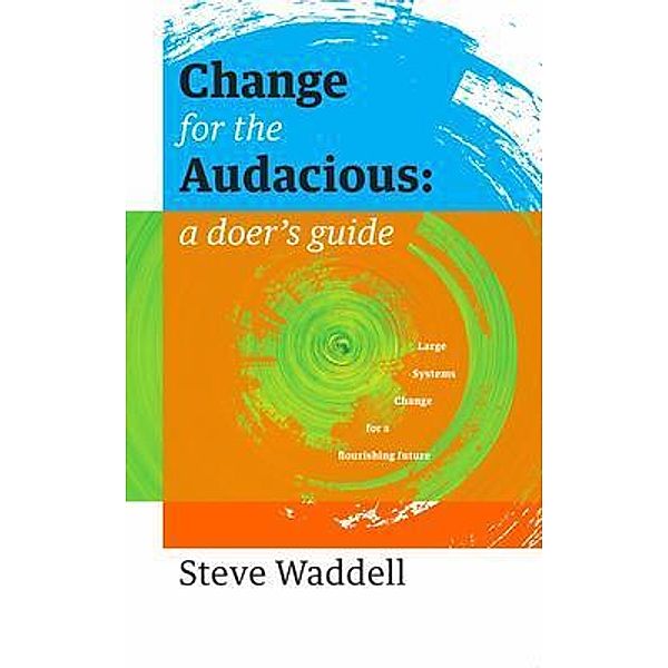 Change for the Audacious, Steve John Waddell