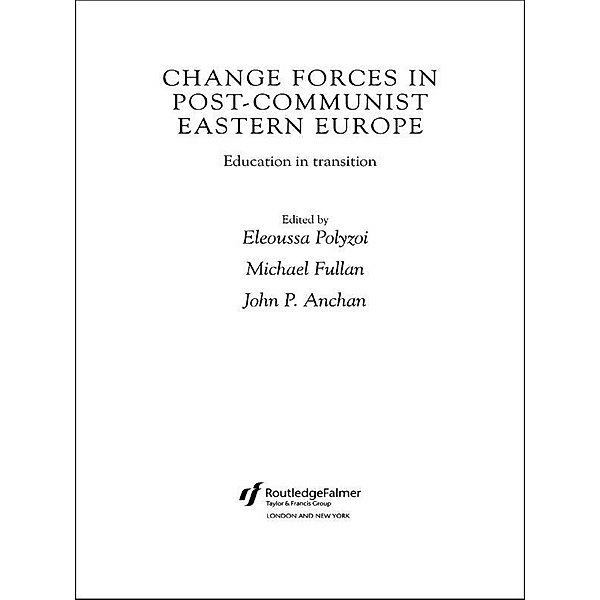 Change Forces in Post-Communist Eastern Europe