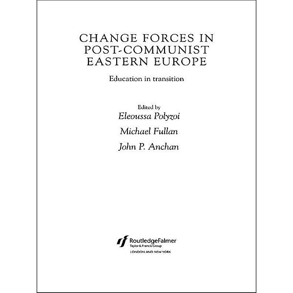 Change Forces in Post-Communist Eastern Europe