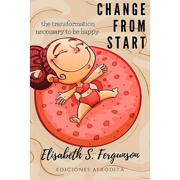Change From Start, Elisabeth S Fergunson