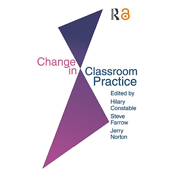 Change In Classroom Practice, Steve Farrow, Jerry Norton