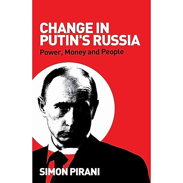 Change In Putin's Russia, Simon Pirani